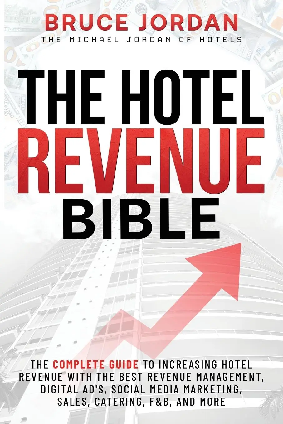 Cover: 9798989988907 | The Hotel Revenue Bible | Bruce Jordan | Taschenbuch | Englisch | 2024
