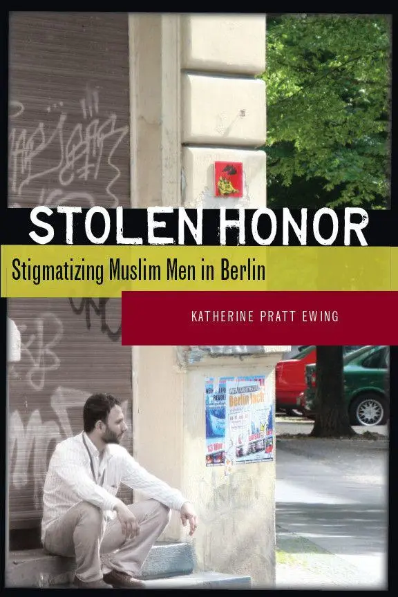 Cover: 9780804759007 | Stolen Honor | Stigmatizing Muslim Men in Berlin | Ewing | Taschenbuch