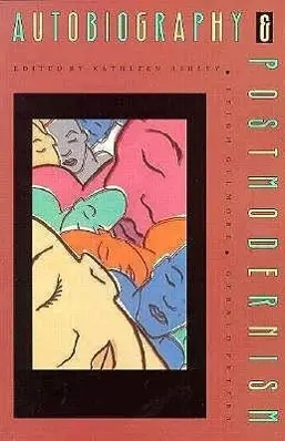 Cover: 9780870239007 | Autobiography and Postmodernism | Kathleen Ashley (u. a.) | Buch