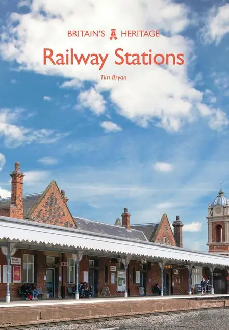 Cover: 9781445669007 | Railway Stations | Tim Bryan | Taschenbuch | Kartoniert / Broschiert