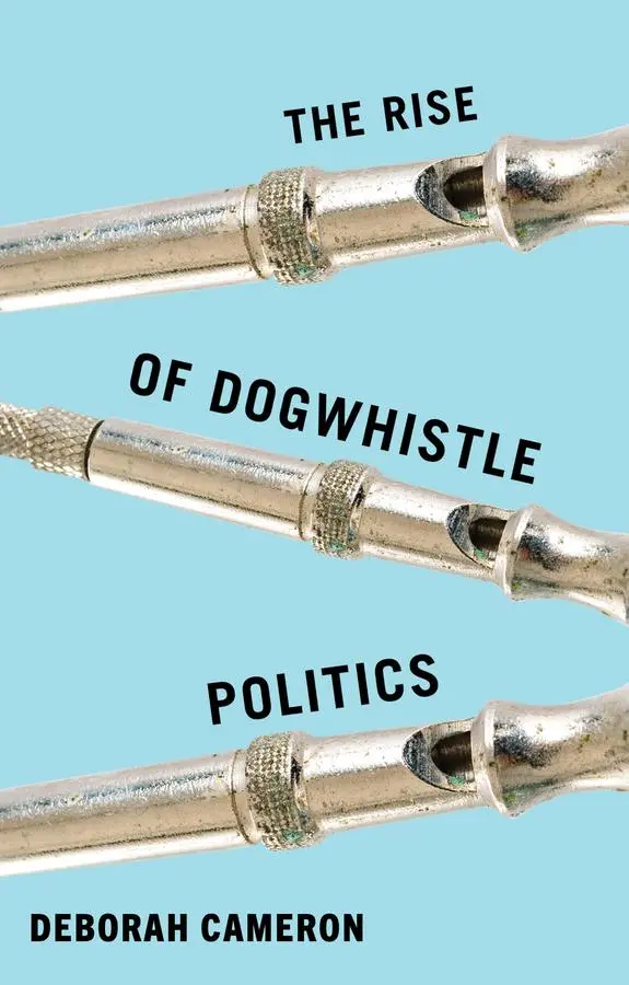 Cover: 9781509569007 | The Rise of Dogwhistle Politics | Deborah Cameron | Buch | Englisch