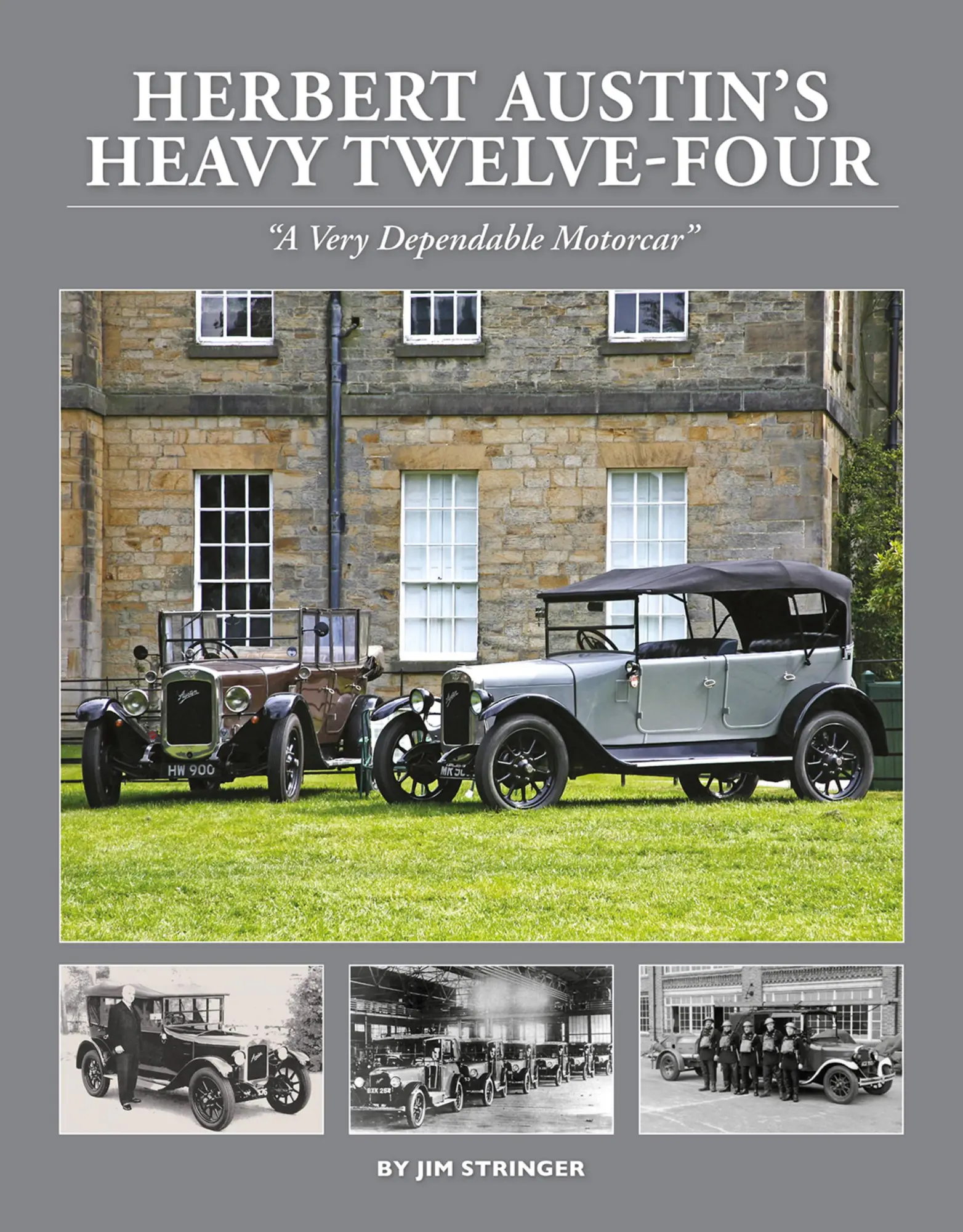 Cover: 9781914929007 | Herbert Austin's Heavy Twelve-Four | "A Very Dependable Motorcar"