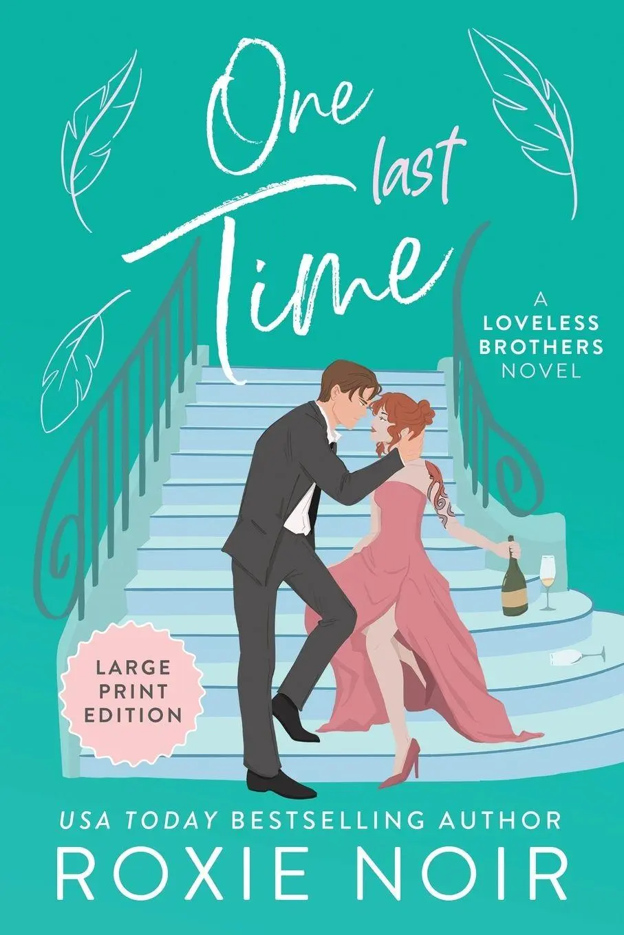 Cover: 9781957049007 | One Last Time (Large Print) | A Second Chance Romance | Roxie Noir
