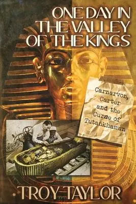 Cover: 9781958589007 | One Day in the Valley of the Kings | Troy Taylor | Taschenbuch | 2022