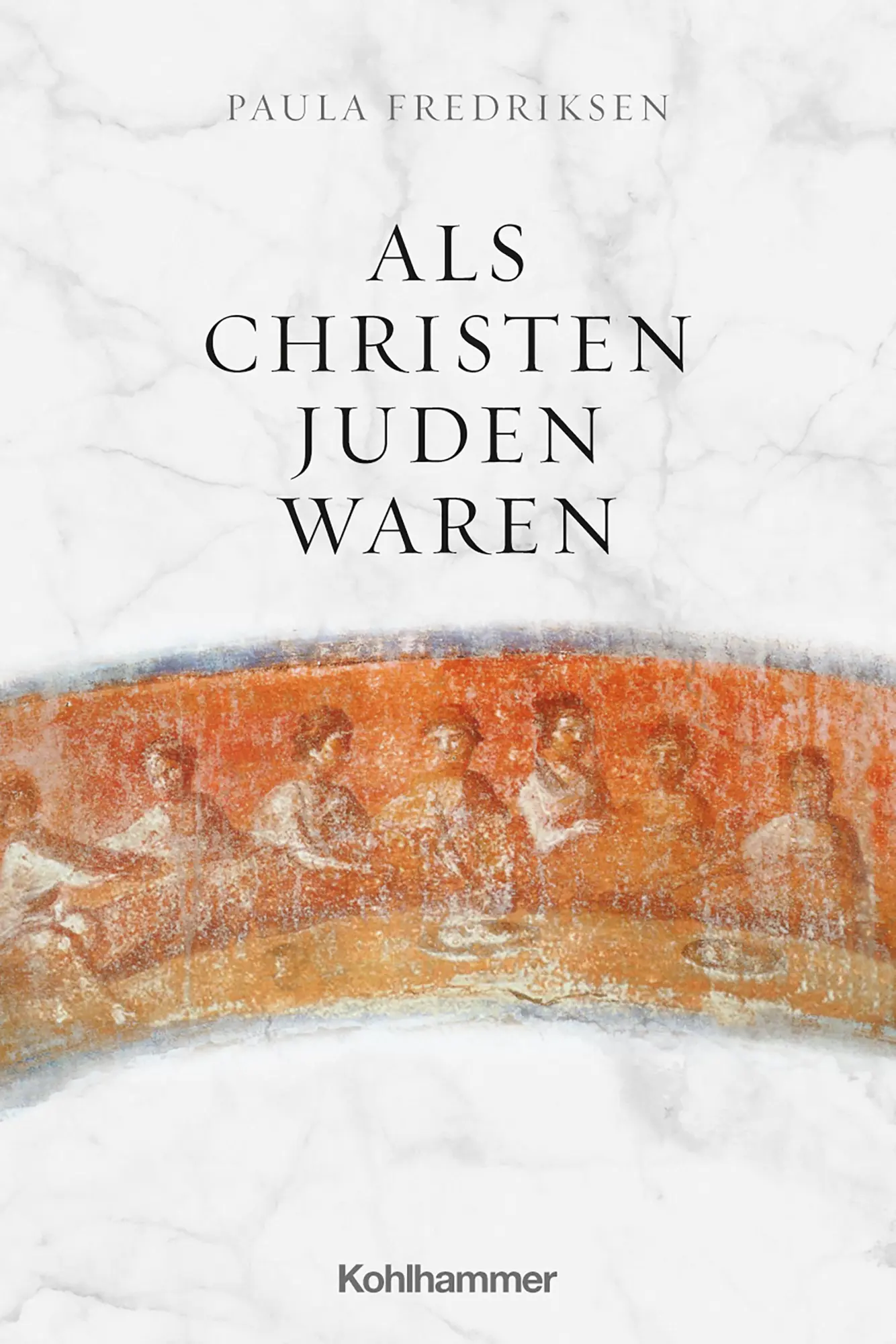 Cover: 9783170389007 | Als Christen Juden waren | Paula Fredriksen | Taschenbuch | 198 S.