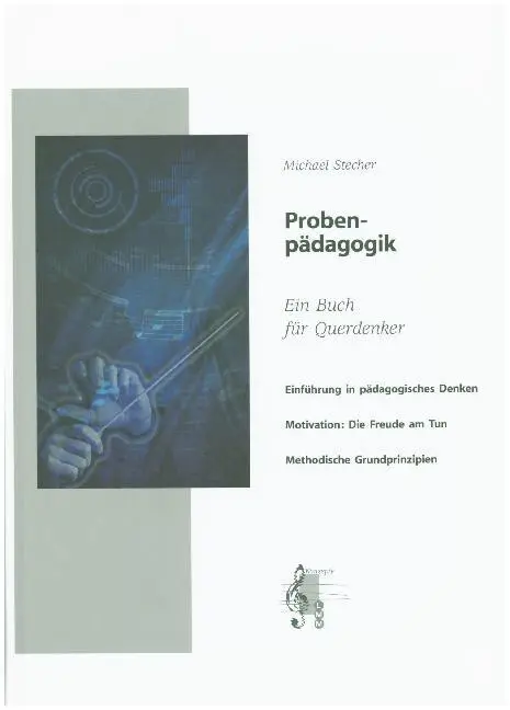 Cover: 9783905369007 | Probenpädagogik | Michael Stecher | Buch | Buch | 2008 | LMM