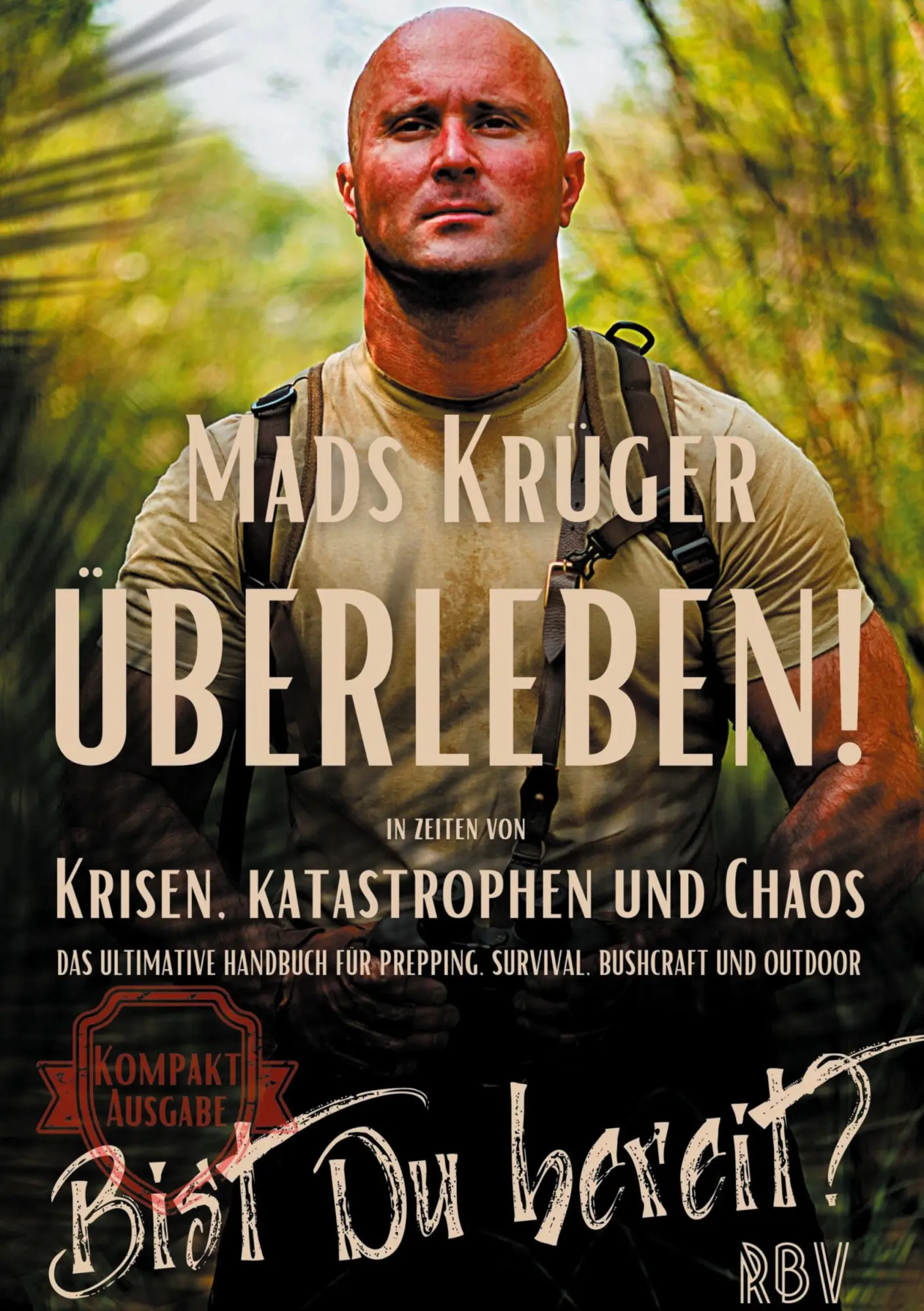 Cover: 9783949859007 | Überleben! In Zeiten von Krisen, Katastrophen und Chaos - Bist Du...