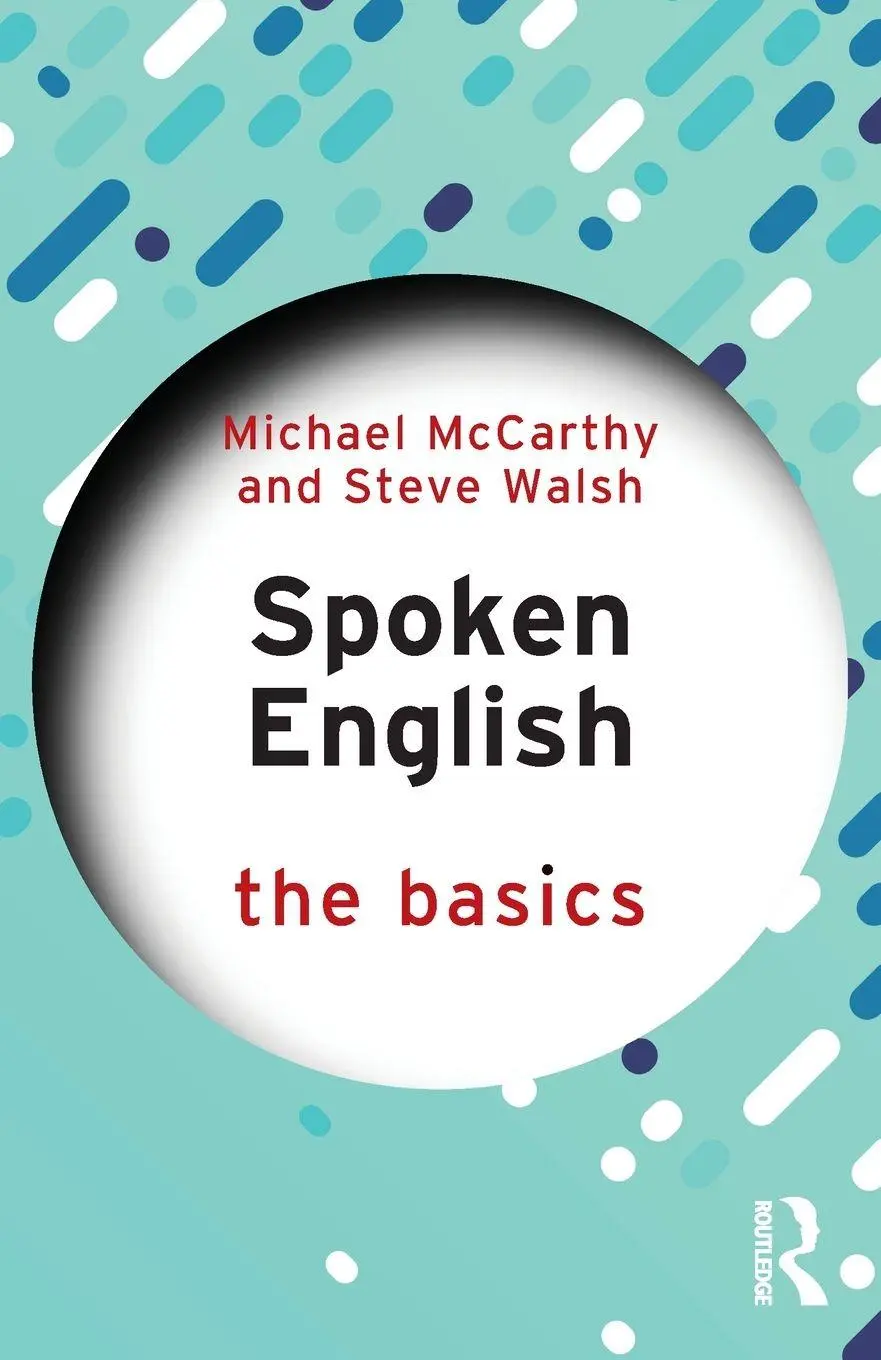 Cover: 9781032899107 | Spoken English | The Basics | Michael Mccarthy (u. a.) | Taschenbuch