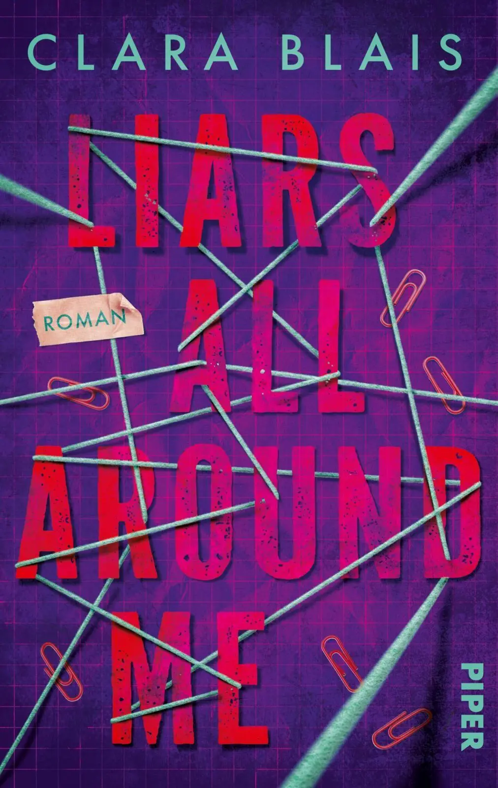 Cover: 9783492509107 | Liars all around me | Clara Blais | Taschenbuch | 368 S. | Deutsch