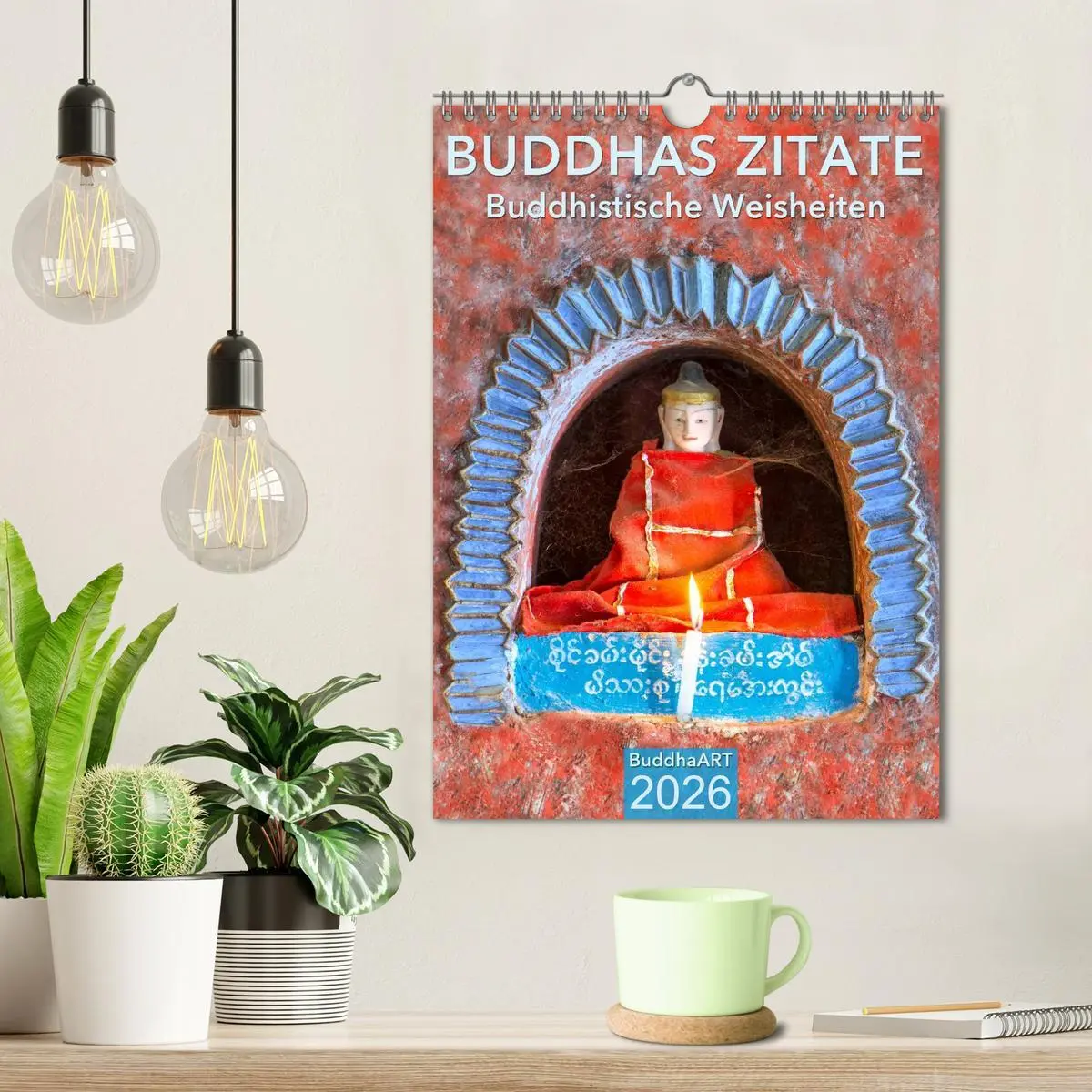Bild: 9783516429107 | BUDDHAS ZITATE Buddhistische Weisheiten (Wandkalender 2026 DIN A4...