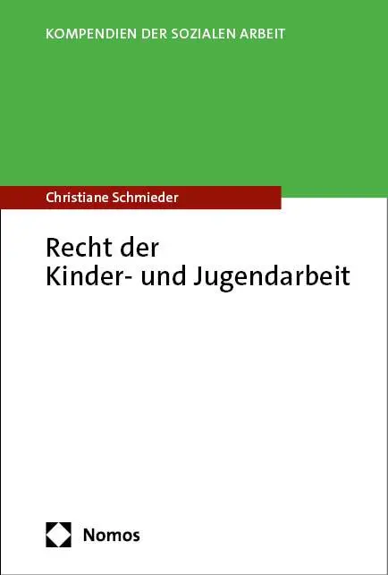 Cover: 9783756009107 | Recht der Kinder- und Jugendarbeit | Christiane Schmieder | Buch
