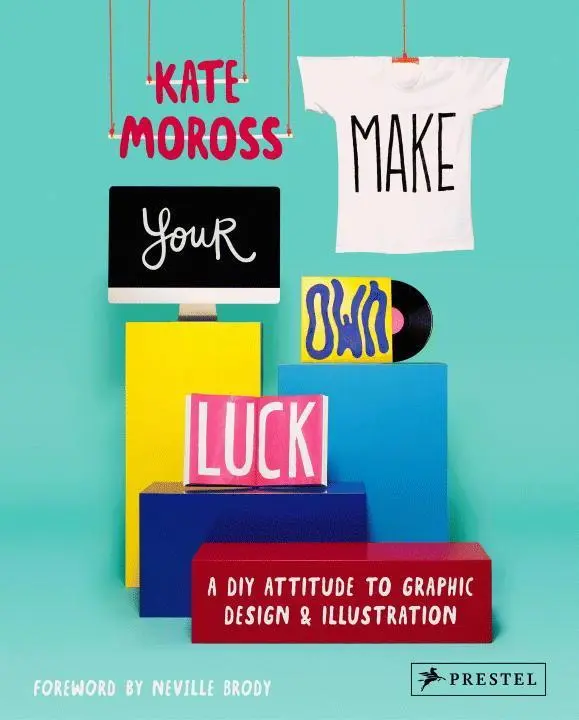 Cover: 9783791349107 | Make Your Own Luck | A DIY Attitude to Graphic Design and Illustration