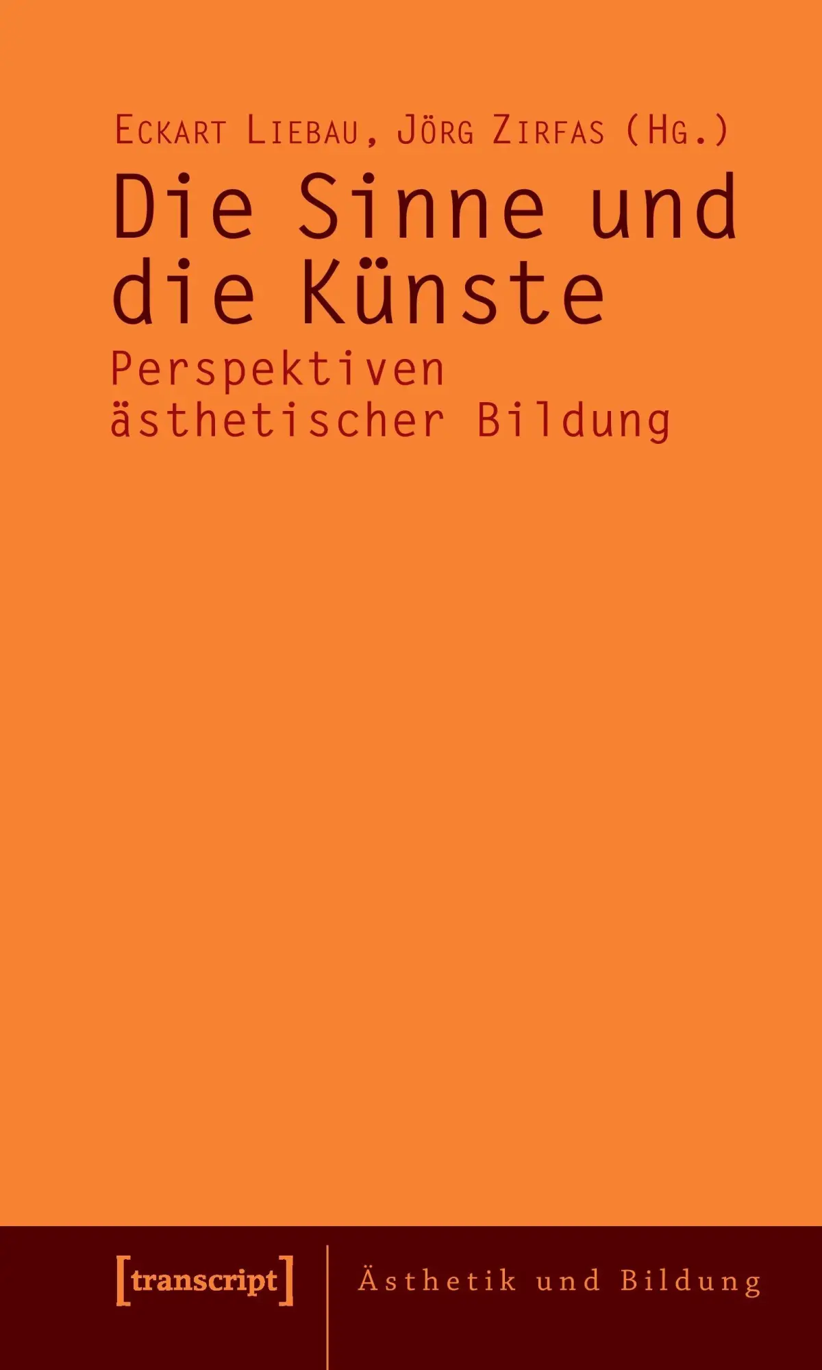Cover: 9783899429107 | Die Sinne und die Künste | Perspektiven ästhetischer Bildung | Buch