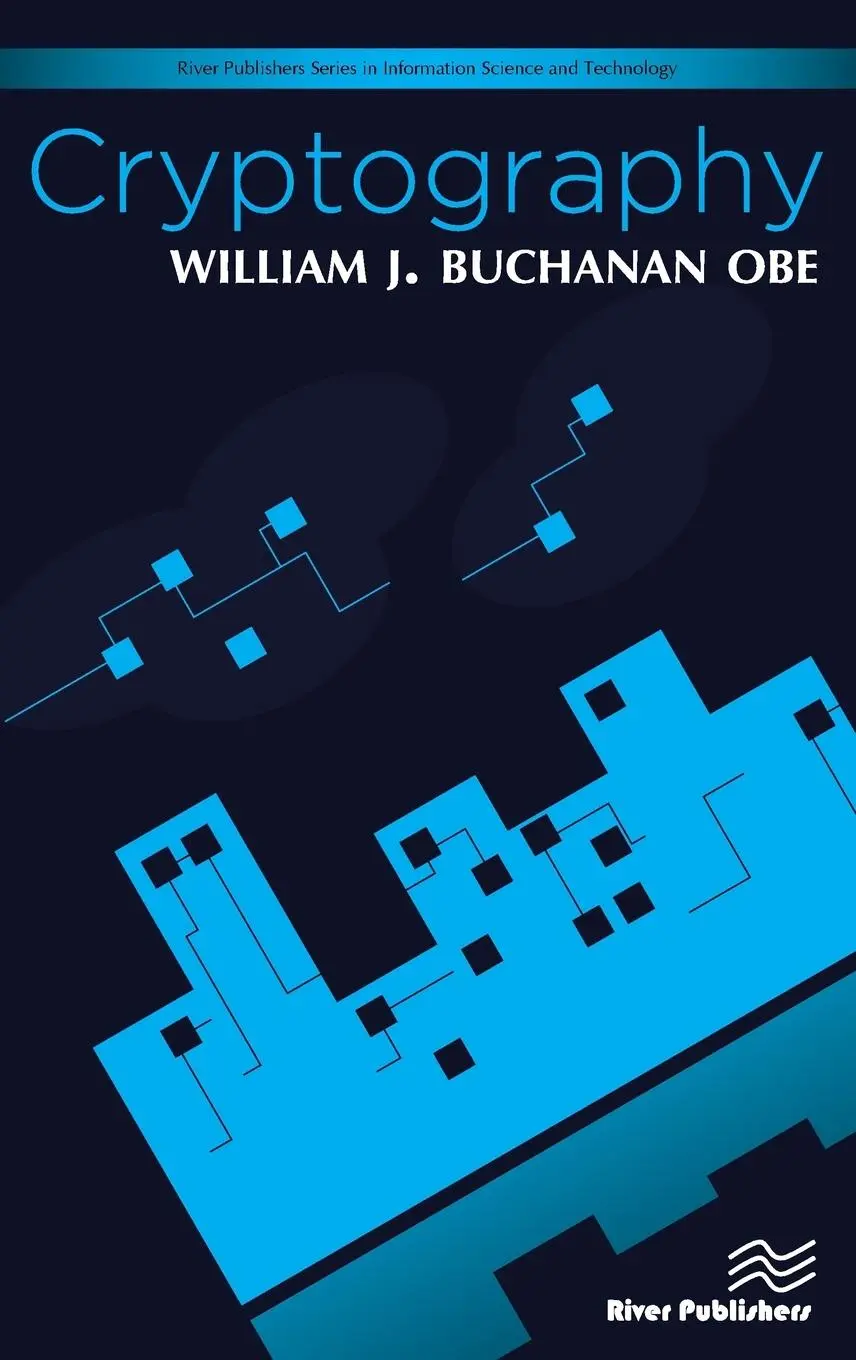 Cover: 9788793379107 | Cryptography | William J Buchanan | Buch | Einband - fest (Hardcover)