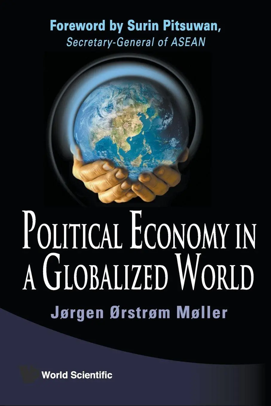 Cover: 9789812839107 | POLITICAL ECONOMY IN A GLOBALIZED WORLD | Moller Jorgen Orstrom | Buch