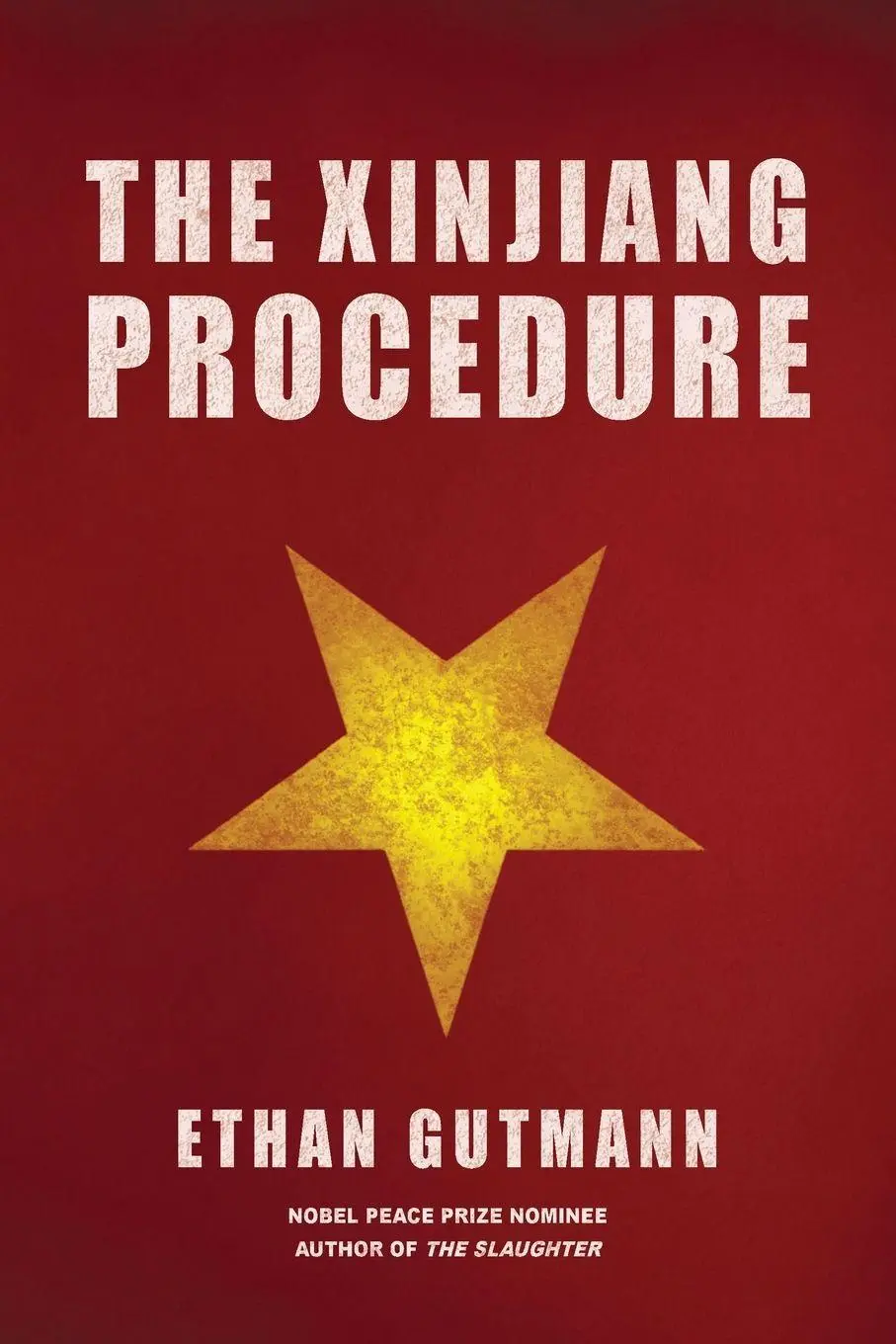 Cover: 9781968919207 | The Xinjiang Procedure | Ethan Gutmann | Taschenbuch | Englisch | 2026
