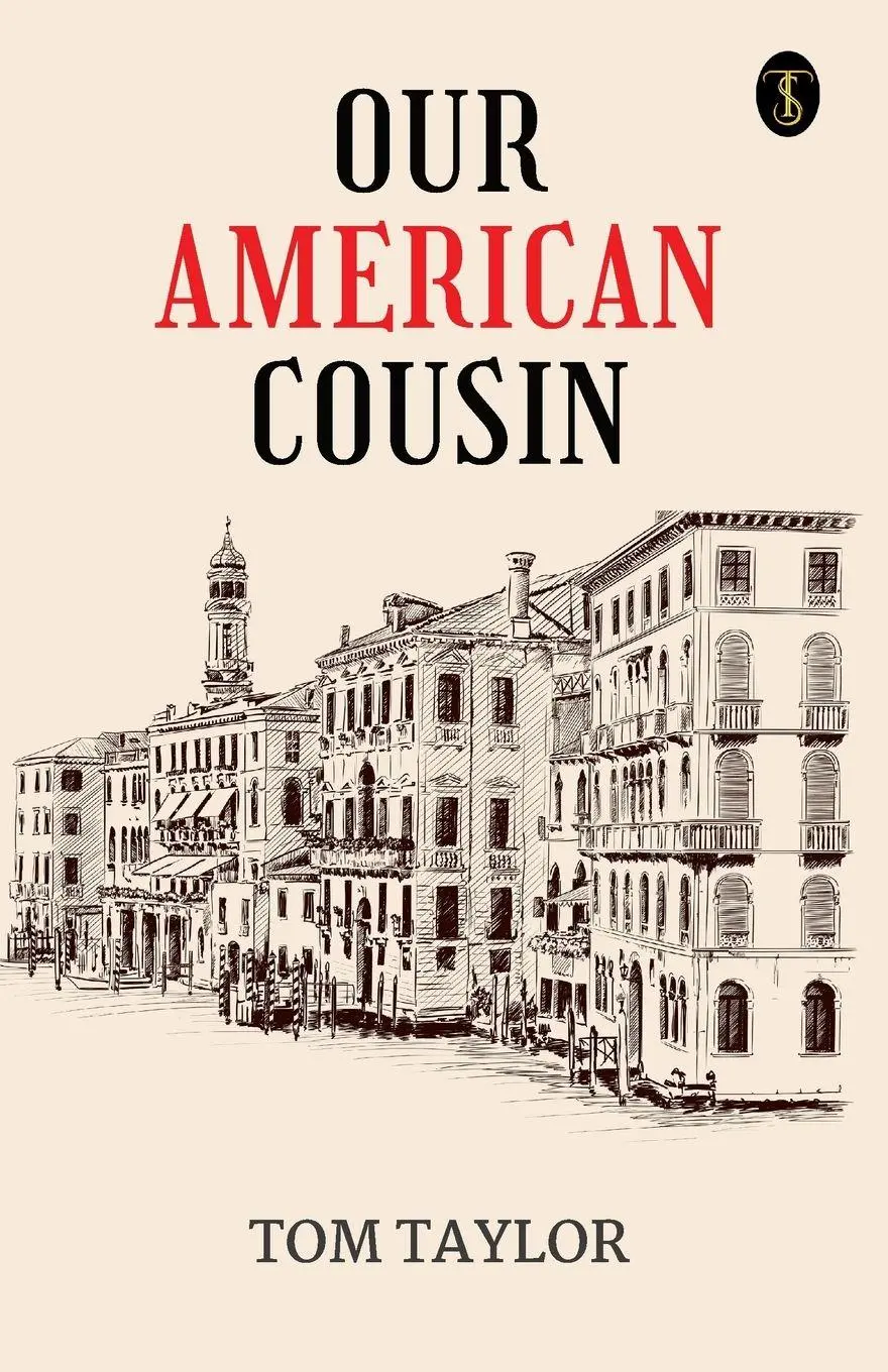 Cover: 9789359889207 | Our American Cousin | Tom Taylor | Taschenbuch | Englisch | 2024
