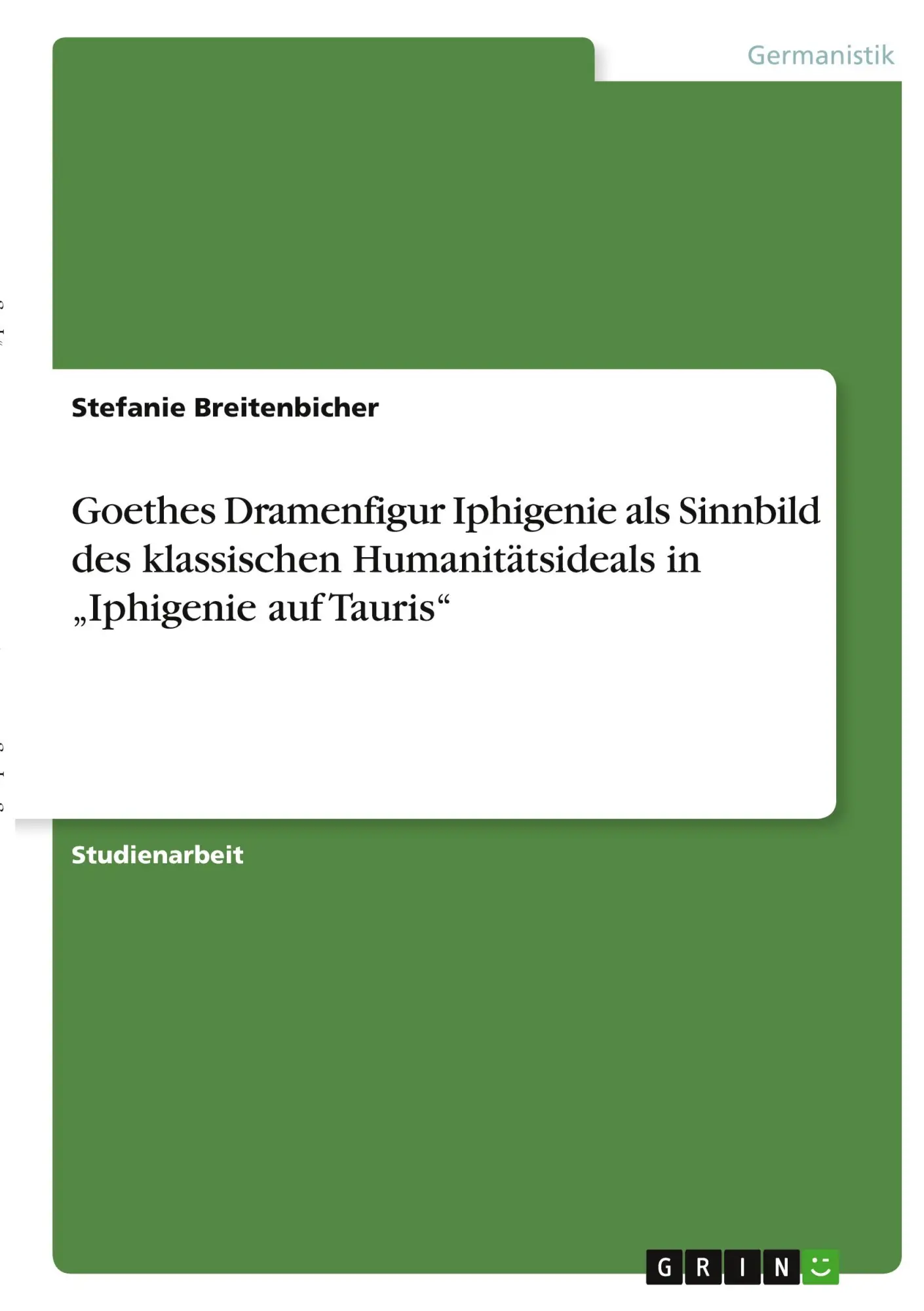 Cover: 9783346299307 | Goethes Dramenfigur Iphigenie als Sinnbild des klassischen...