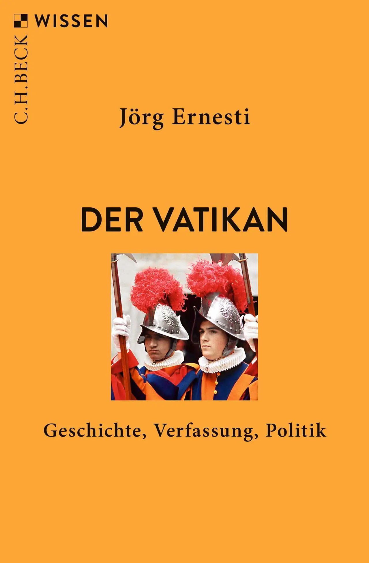 Cover: 9783406829307 | Der Vatikan | Geschichte, Verfassung, Politik | Jörg Ernesti | Buch