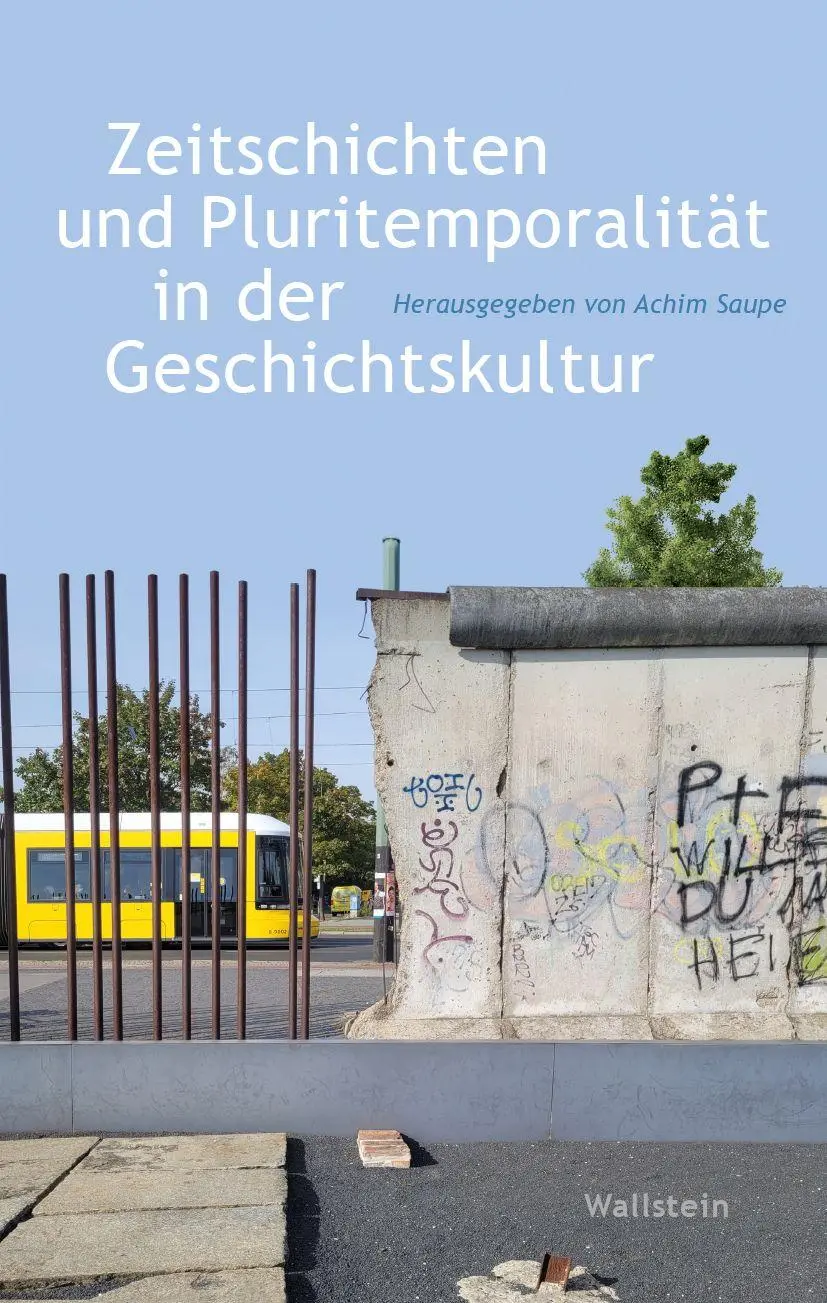 Cover: 9783835359307 | Zeitschichten und Pluritemporalität in der Geschichtskultur | Saupe
