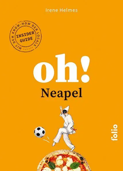 Helmes, Irene: Oh! Neapel