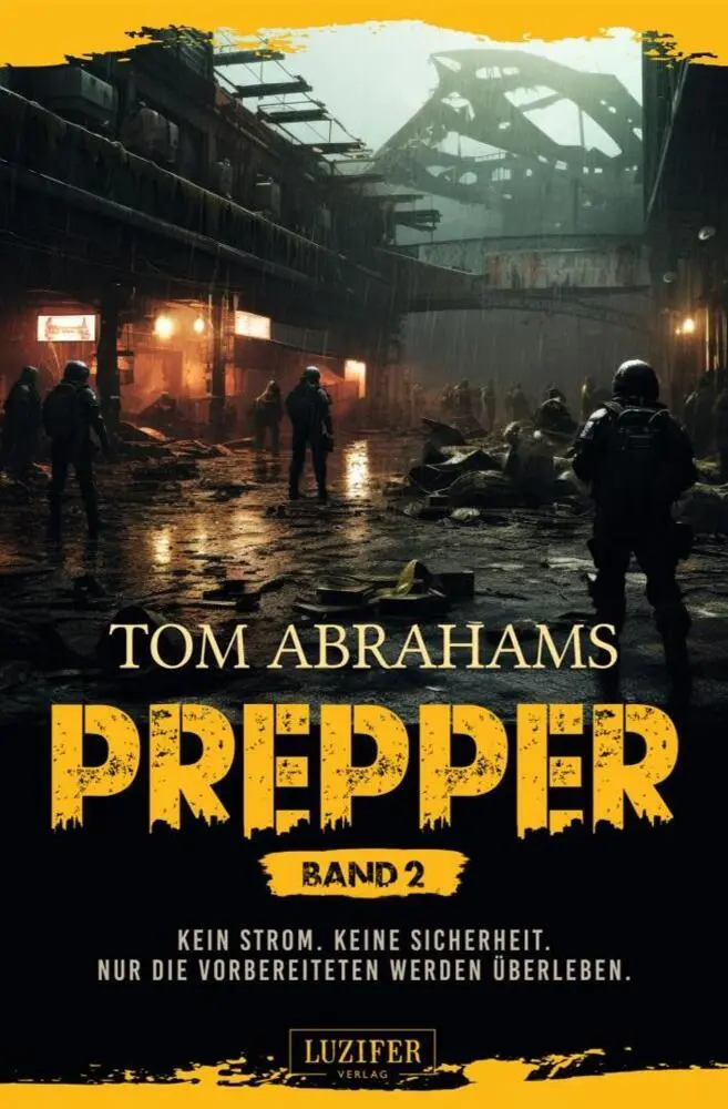 Cover: 9783958359307 | PREPPER - Band 2 | postapokalyptischer Roman | Tom Abrahams | Buch
