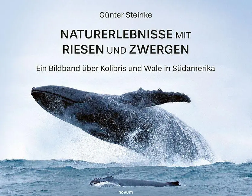Cover: 9783991309307 | Naturerlebnisse mit Riesen und Zwergen | Günter Steinke | Buch | 2025