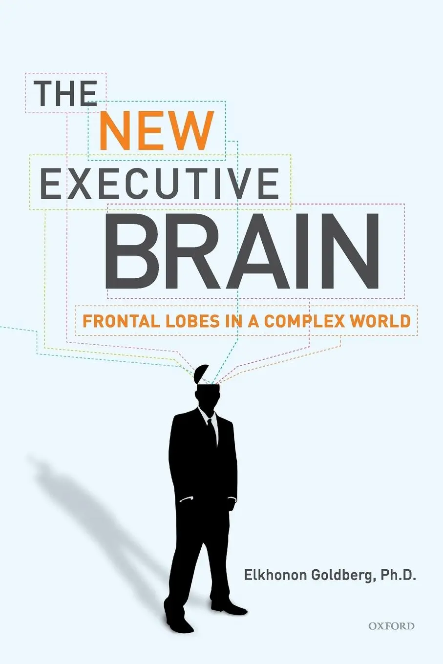 Cover: 9780195329407 | The New Executive Brain | Frontal Lobes in a Complex World | Goldberg