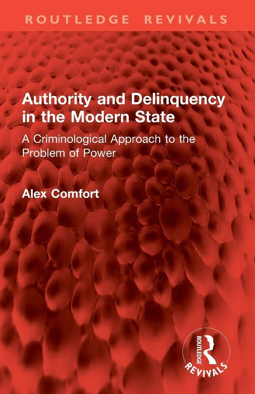 Cover: 9781032799407 | Authority and Delinquency in the Modern State | Alex Comfort | Buch