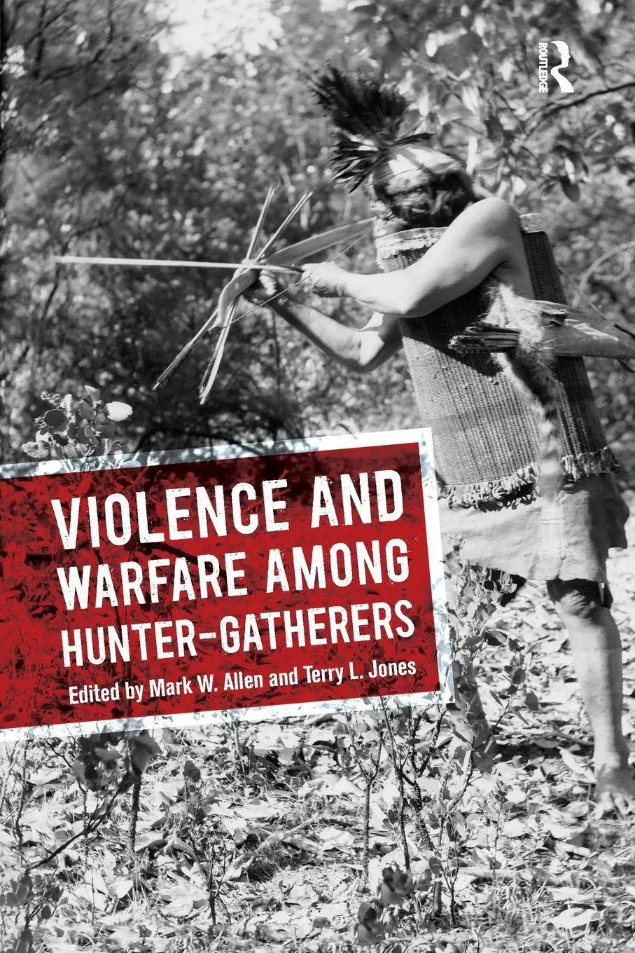 Cover: 9781611329407 | Violence and Warfare among Hunter-Gatherers | Mark W Allen (u. a.)