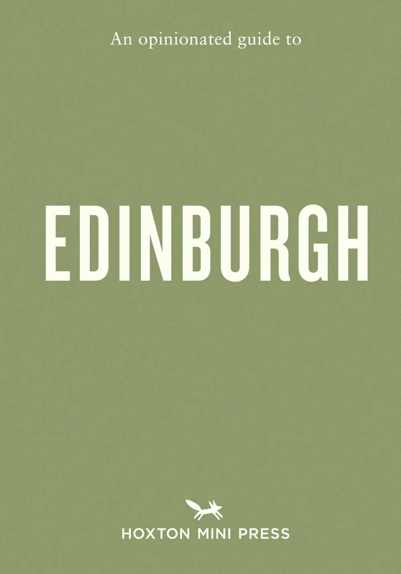 Cover: 9781917719407 | Opinionated Guide to Edinburgh | Pippa Perriam | Taschenbuch | 2026