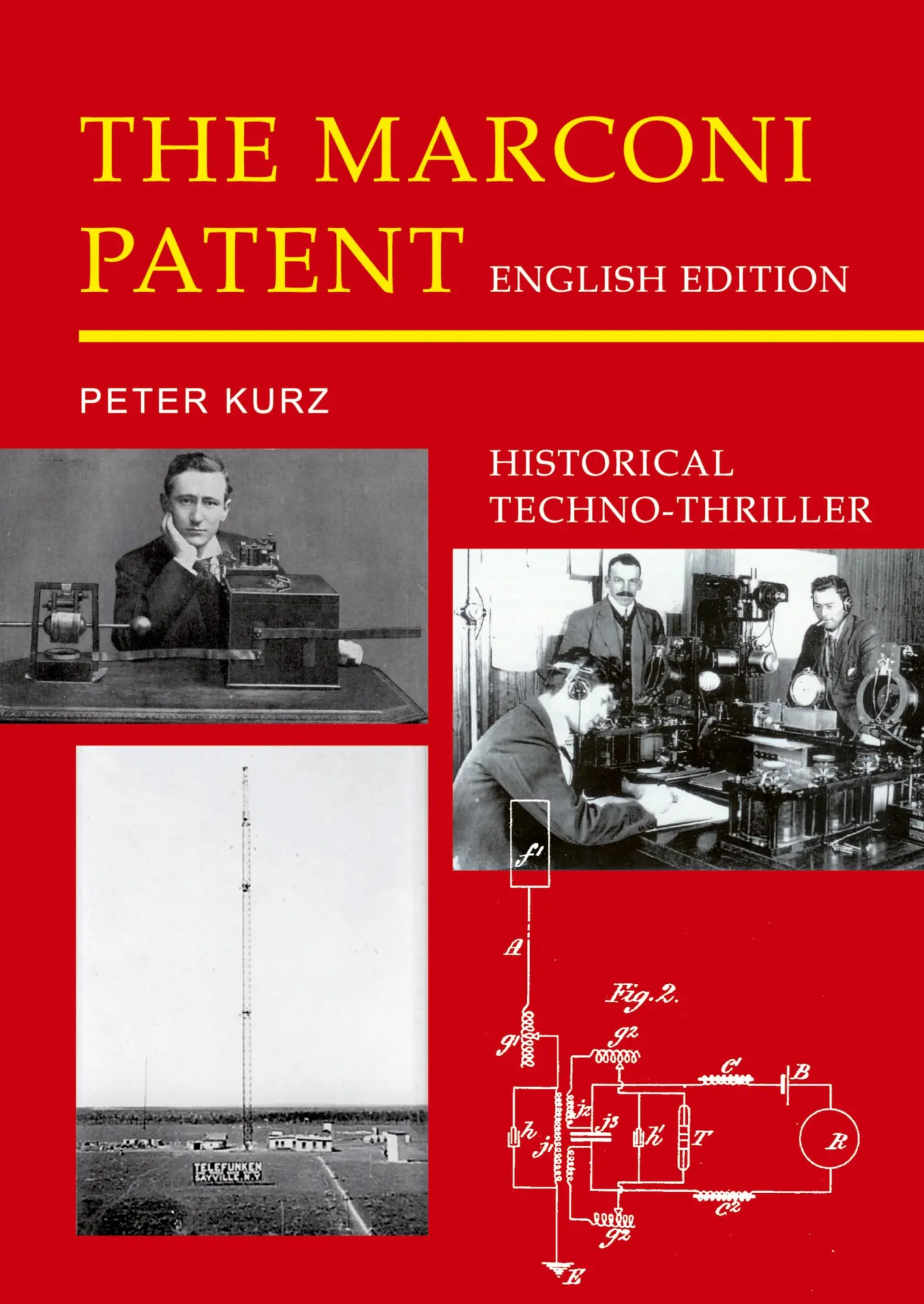 Cover: 9783347659407 | The Marconi Patent - English Edition | Historical Techno-Thriller
