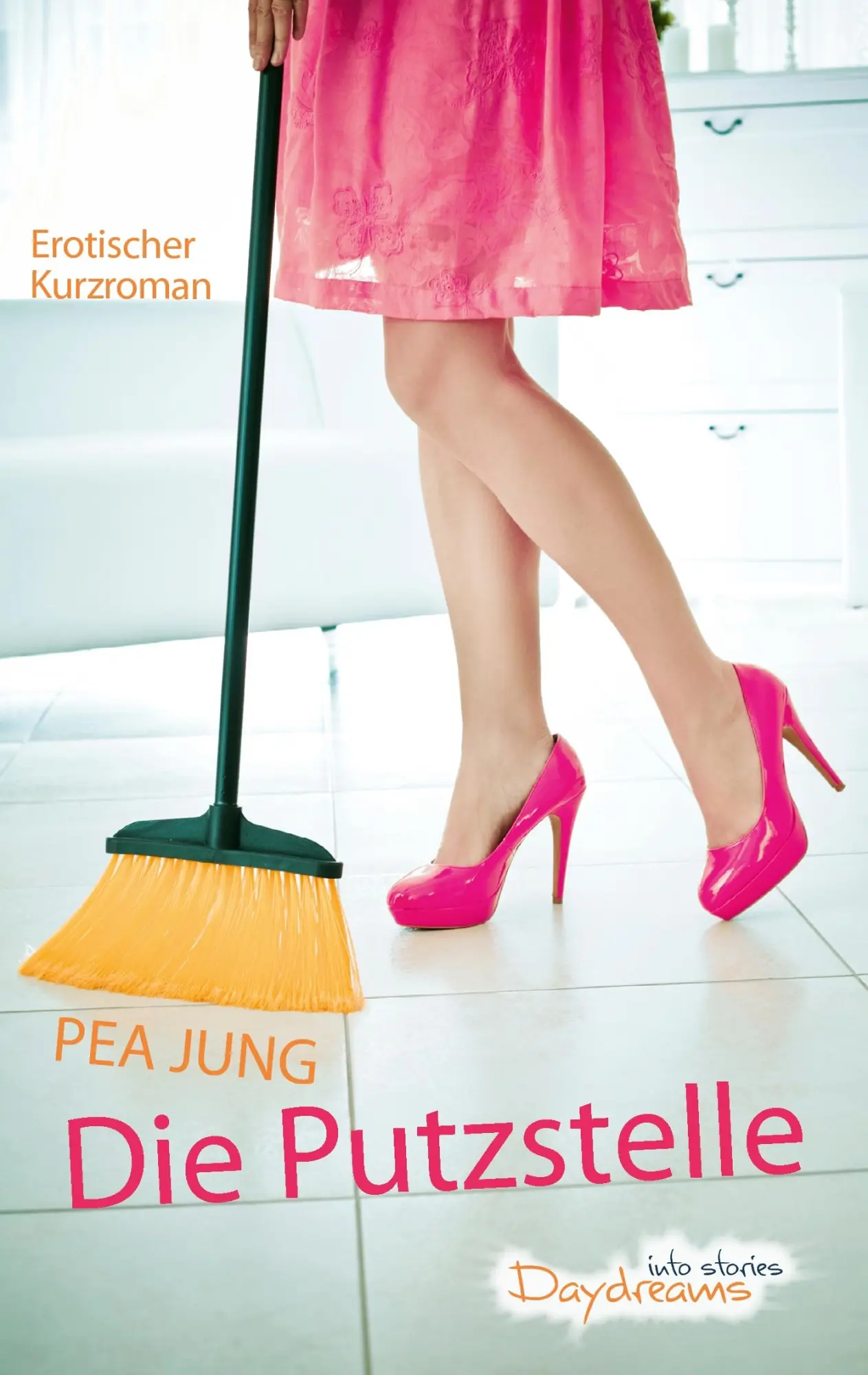 Cover: 9783735739407 | Die Putzstelle | Pea Jung | Taschenbuch | 248 S. | Deutsch | 2014
