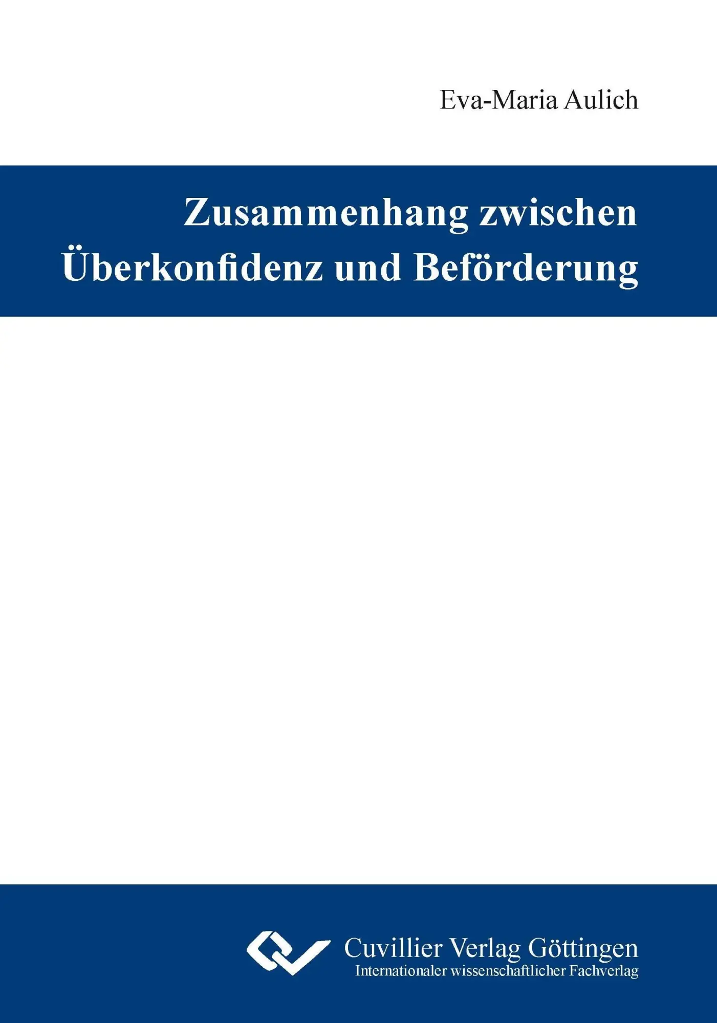 Cover: 9783869559407 | Zusammenhang zwischen Überkonfidenz und Beförderung | Eva-Maria Aulich