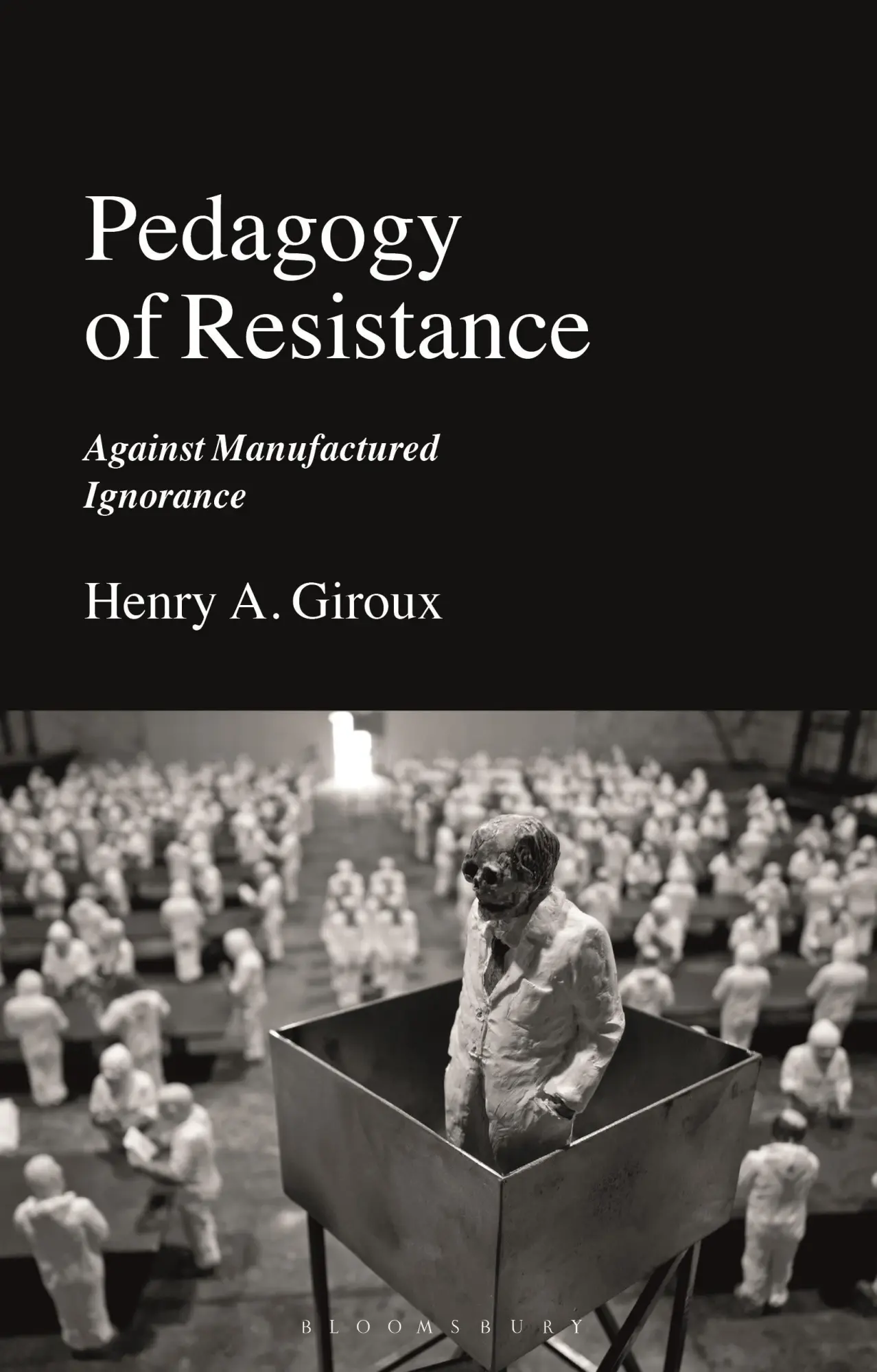 Cover: 9781350269507 | Pedagogy of Resistance | Against Manufactured Ignorance | Giroux