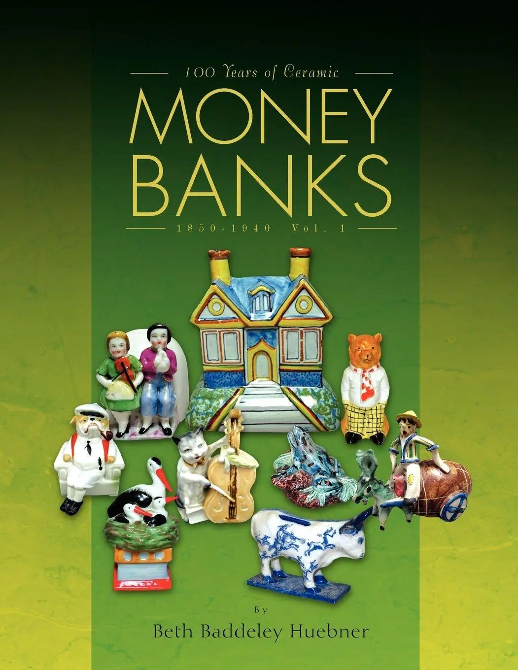 Cover: 9781436329507 | 100 Years of Ceramic Money Banks | Beth Baddeley Huebner | Taschenbuch