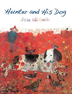 Cover: 9781595729507 | Hunter and His Dog | Brian Wildsmith | Taschenbuch | Englisch | 2024