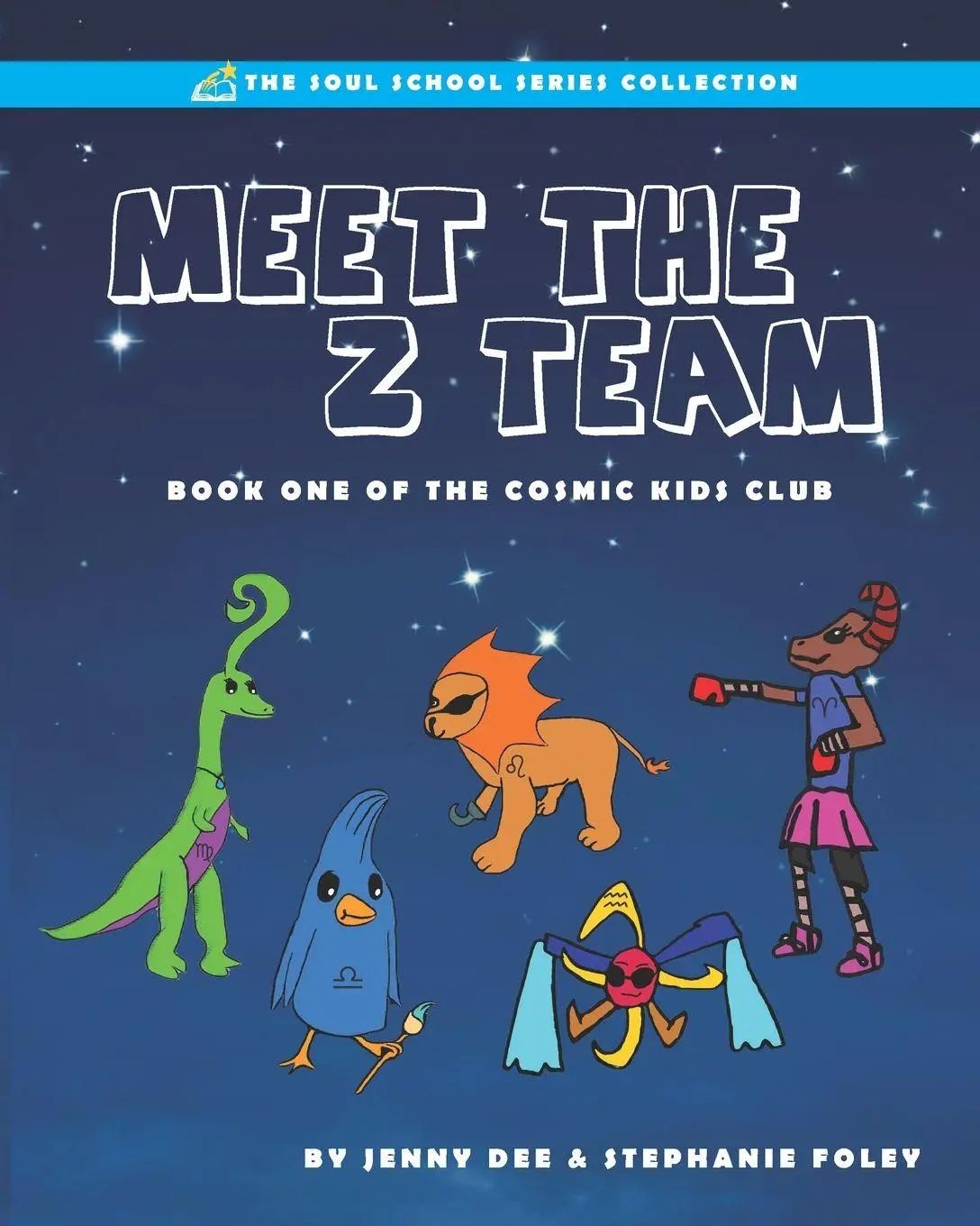 Cover: 9781734629507 | Meet the Z Team | Book 1 of the Cosmic Kids Club | Jenny Dee (u. a.)