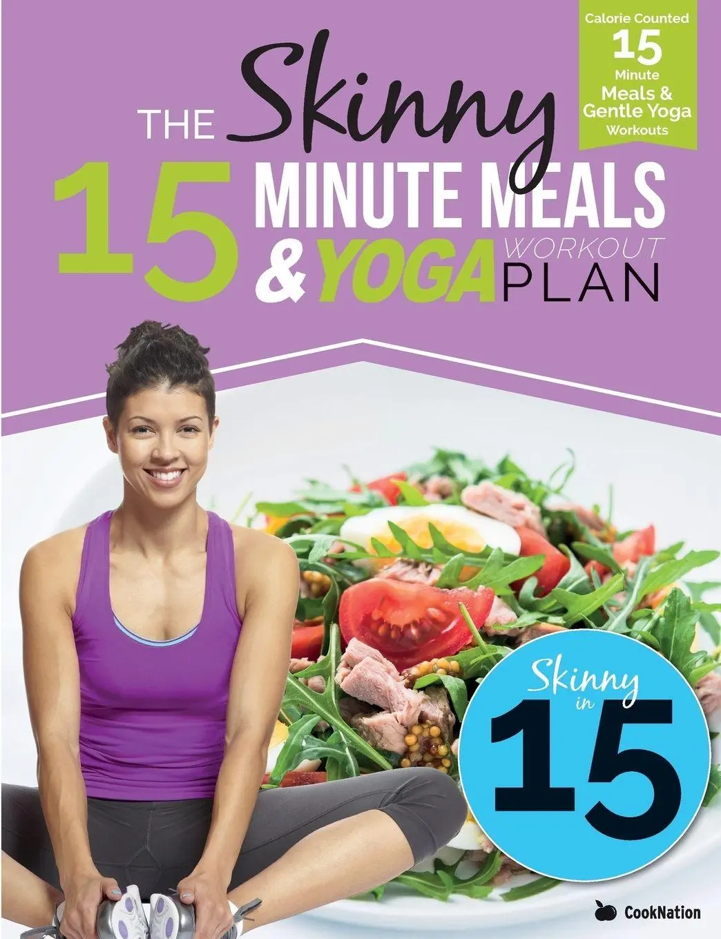 Cover: 9781911219507 | The Skinny 15 Minute Meals &amp; Yoga Workout Plan | Cooknation | Buch
