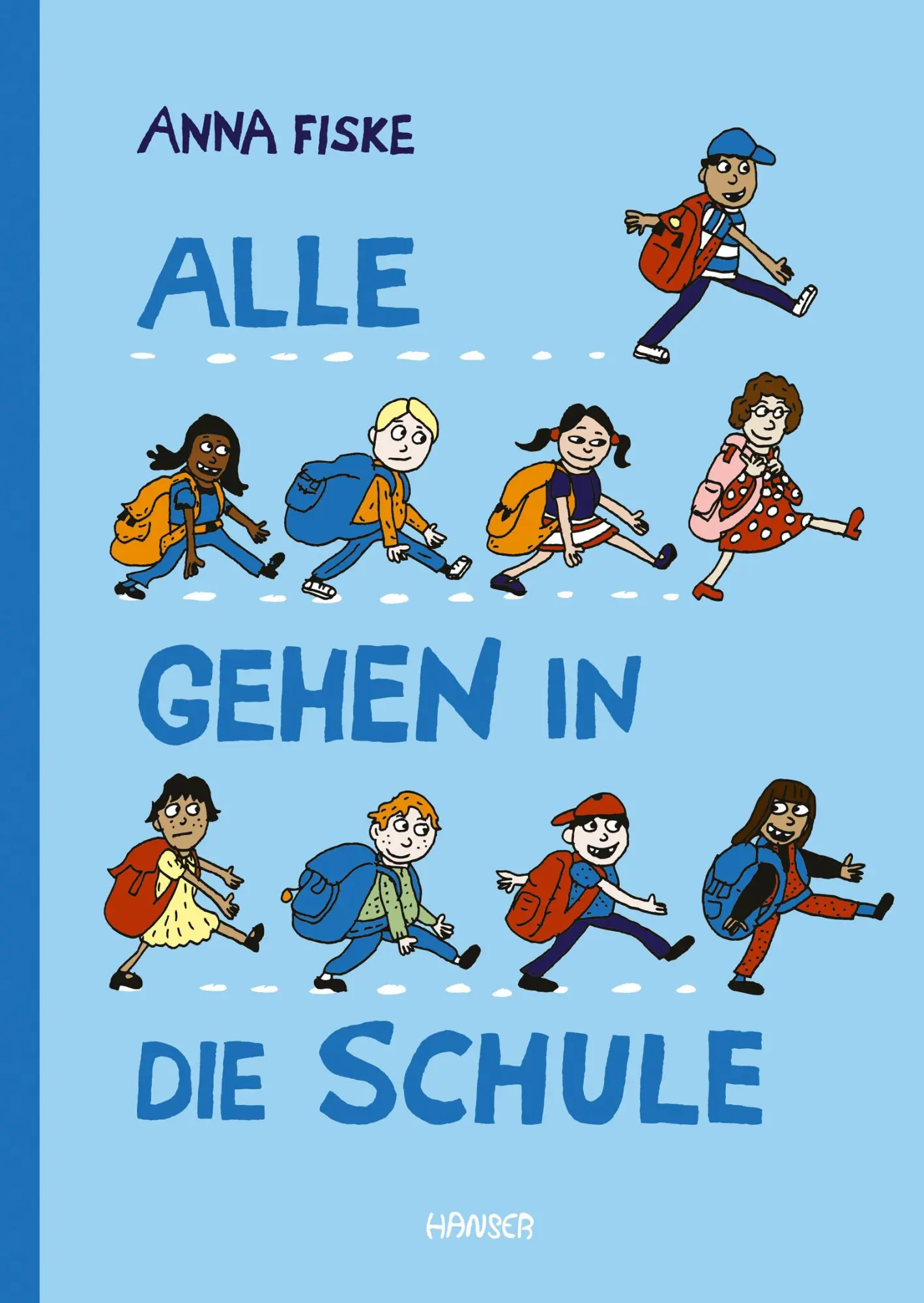 Cover: 9783446269507 | Alle gehen in die Schule | Anna Fiske | Buch | 72 S. | Deutsch | 2021