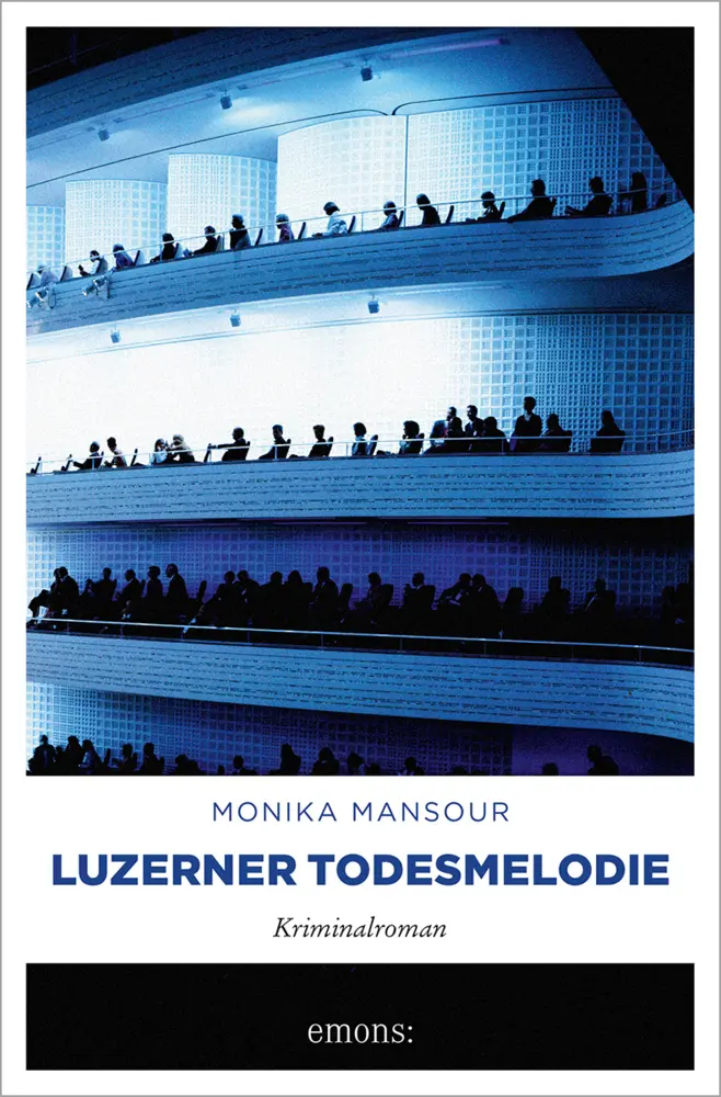 Cover: 9783954519507 | Luzerner Todesmelodie | Kriminalroman | Monika Mansour | Taschenbuch