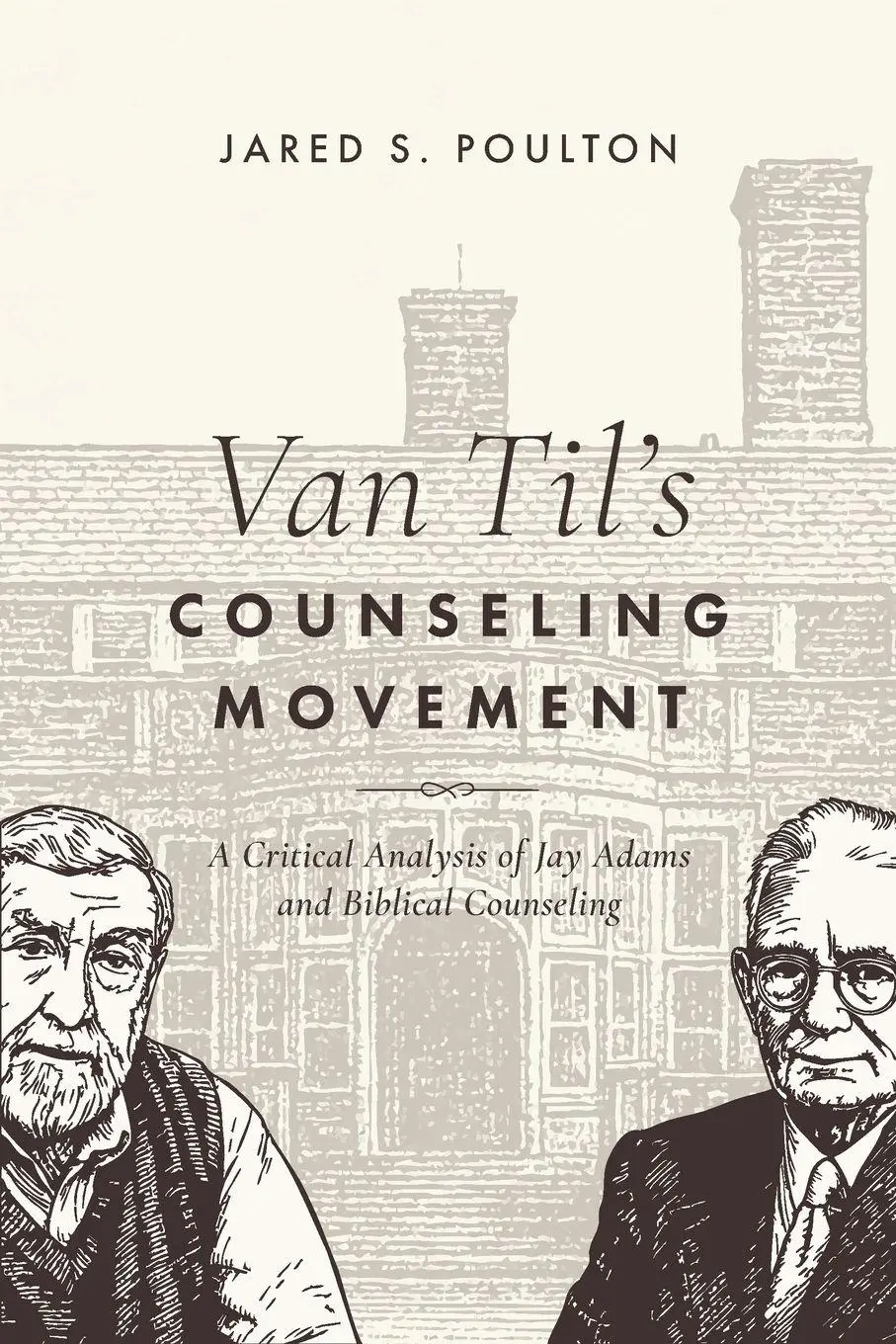 Cover: 9798995839507 | Van Til's Counseling Movement | Jared S Poulton | Taschenbuch | 2026
