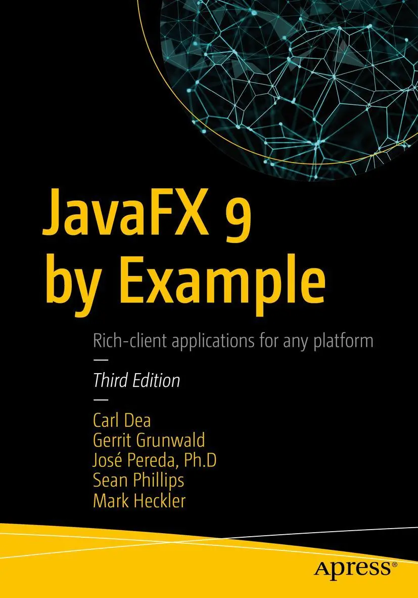 Cover: 9781484219607 | JavaFX 9 by Example | Carl Dea (u. a.) | Taschenbuch | xxvii | 2017