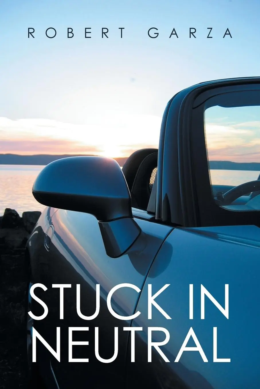 Cover: 9781524599607 | Stuck in Neutral | Robert Garza | Taschenbuch | Englisch | 2017