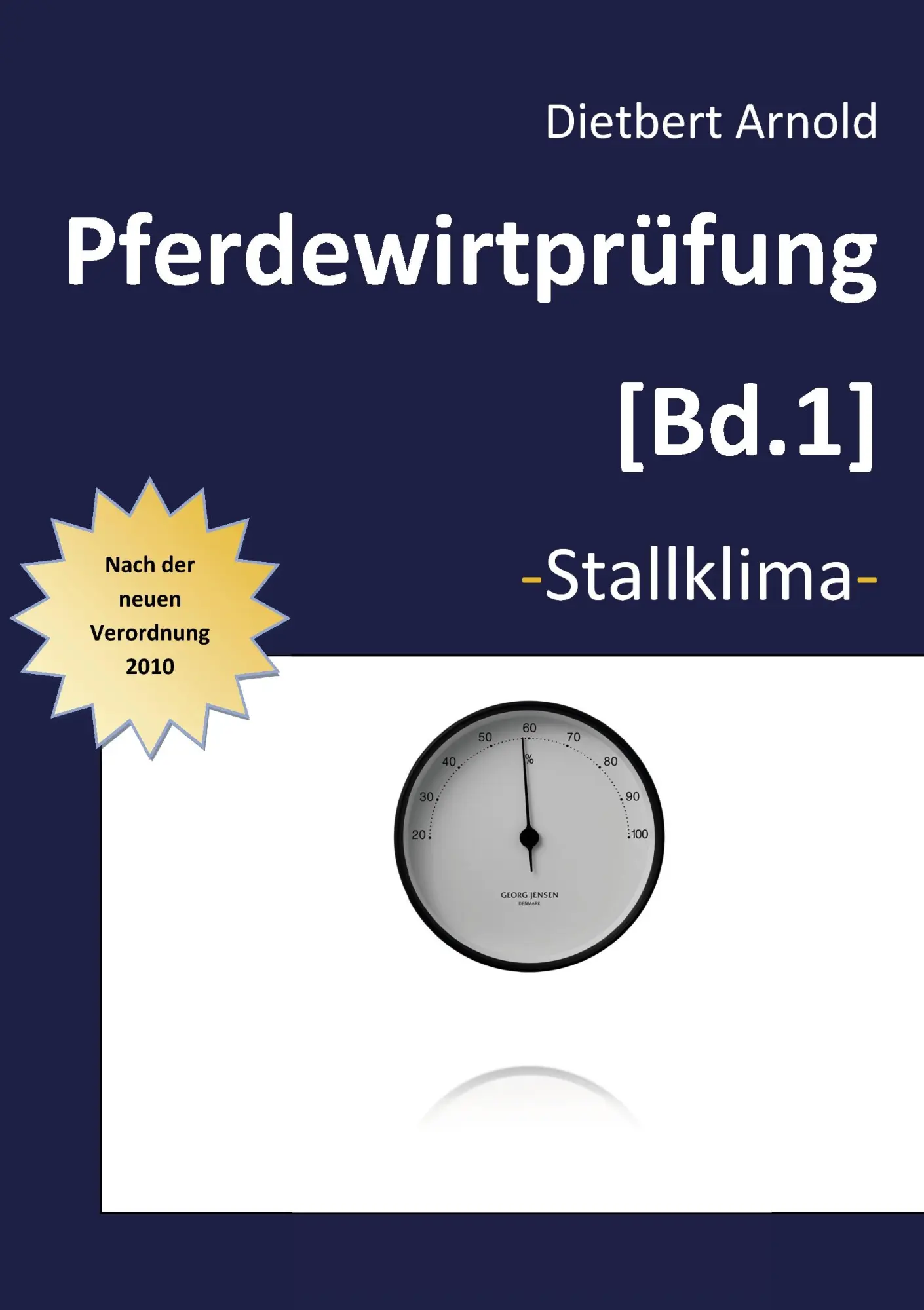 Cover: 9783837099607 | Pferdewirtprüfung [Bd.1] | Bd. 1 Stallklima | Dietbert Arnold | Buch