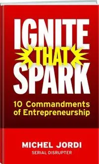 Cover: 9783859329607 | Jordi, M: Ignite That Spark | 10 Commandments of Entrepreneurship