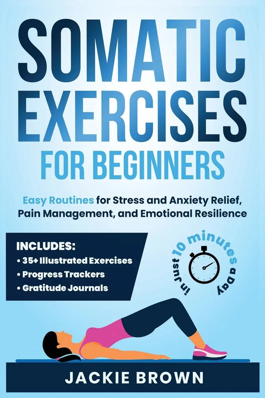 Cover: 9798991939607 | Somatic Exercises for Beginners | Jackie Brown | Taschenbuch | 2024