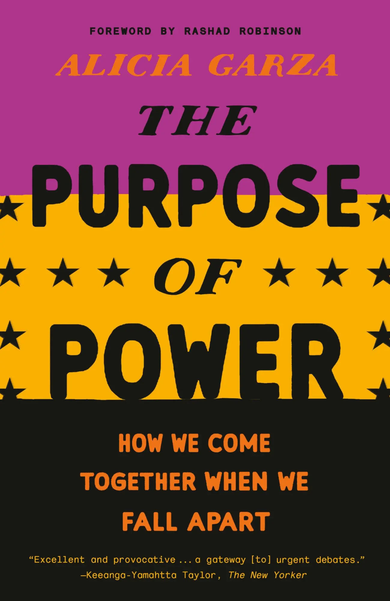 Cover: 9780525509707 | The Purpose of Power | How We Come Together When We Fall Apart | Garza