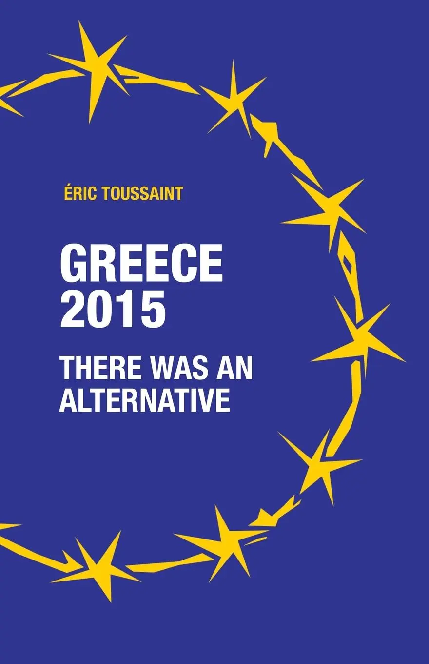 Cover: 9780902869707 | Greece 2015 | There was an alternative | Éric Toussaint | Taschenbuch