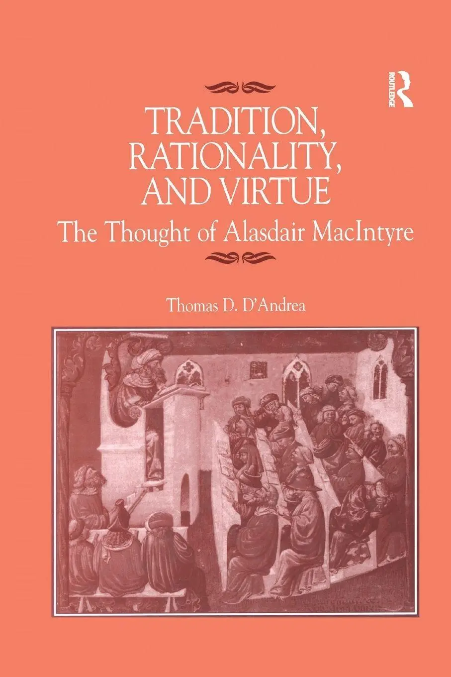 Cover: 9781138249707 | Tradition, Rationality, and Virtue | The Thought of Alasdair MacIntyre